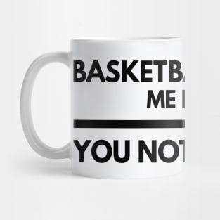 Basketball makes me happy tshirt Mug